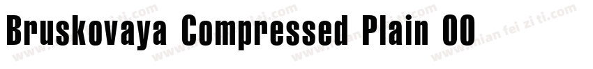 Bruskovaya Compressed Plain 001.001字体转换